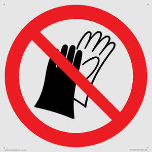 PP11290: P028 Prohibition: Do not wear gloves