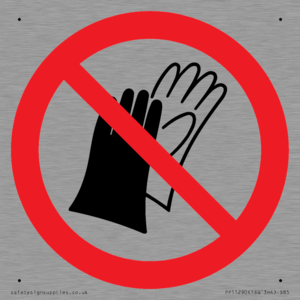 PP11290: P028 Prohibition: Do not wear gloves