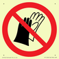 PP11290: P028 Prohibition: Do not wear gloves