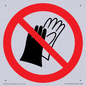 PP11290: P028 Prohibition: Do not wear gloves