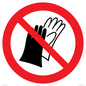 PP11290: P028 Prohibition: Do not wear gloves