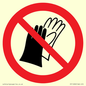 PP11290: P028 Prohibition: Do not wear gloves
