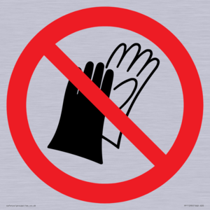 PP11290: P028 Prohibition: Do not wear gloves