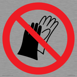 PP11290: P028 Prohibition: Do not wear gloves