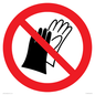 PP11290: P028 Prohibition: Do not wear gloves