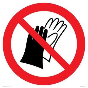 PP11290: P028 Prohibition: Do not wear gloves
