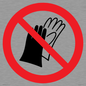 PP11290: P028 Prohibition: Do not wear gloves