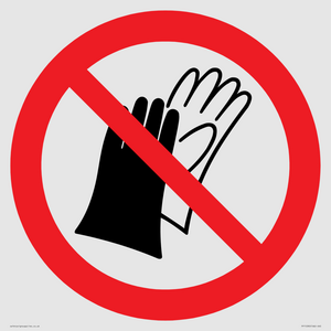 PP11290: P028 Prohibition: Do not wear gloves
