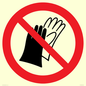 PP11290: P028 Prohibition: Do not wear gloves