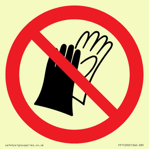 PP11290: P028 Prohibition: Do not wear gloves