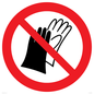 PP11290: P028 Prohibition: Do not wear gloves