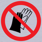 PP11290: P028 Prohibition: Do not wear gloves