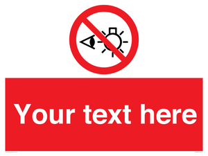 PP12670: Custom Prohibition: Do not stare at light source