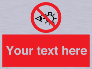 PP12670: Custom Prohibition: Do not stare at light source
