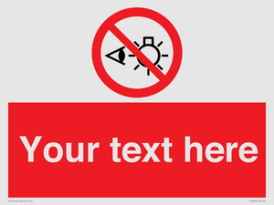 PP12670: Custom Prohibition: Do not stare at light source