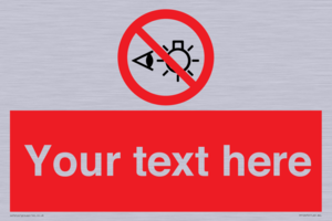 PP12670: Custom Prohibition: Do not stare at light source