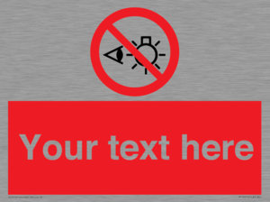 PP12670: Custom Prohibition: Do not stare at light source