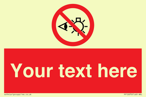 PP12670: Custom Prohibition: Do not stare at light source