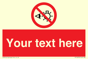 PP12670: Custom Prohibition: Do not stare at light source