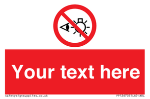 PP12670: Custom Prohibition: Do not stare at light source