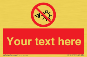 PP12670: Custom Prohibition: Do not stare at light source