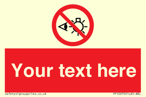 PP12670: Custom Prohibition: Do not stare at light source
