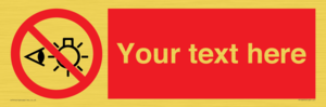 PP12670: Custom Prohibition: Do not stare at light source