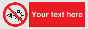PP12670: Custom Prohibition: Do not stare at light source