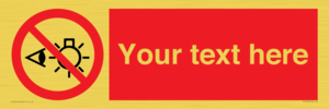 PP12670: Custom Prohibition: Do not stare at light source