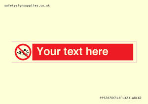 PP12670: Custom Prohibition: Do not stare at light source