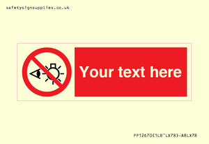 PP12670: Custom Prohibition: Do not stare at light source