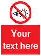 PP12670: Custom Prohibition: Do not stare at light source