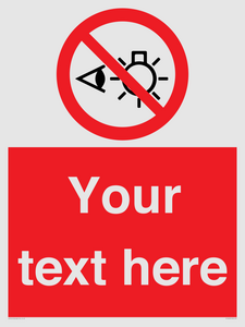 PP12670: Custom Prohibition: Do not stare at light source
