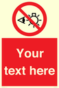 PP12670: Custom Prohibition: Do not stare at light source