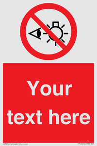 PP12670: Custom Prohibition: Do not stare at light source