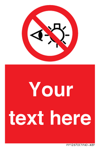 PP12670: Custom Prohibition: Do not stare at light source