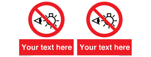 PP12670: Custom Prohibition: Do not stare at light source