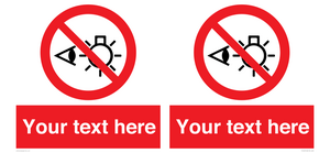 PP12670: Custom Prohibition: Do not stare at light source