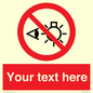 PP12670: Custom Prohibition: Do not stare at light source