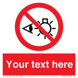 PP12670: Custom Prohibition: Do not stare at light source