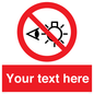 PP12670: Custom Prohibition: Do not stare at light source