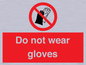 PP1358: Do not wear gloves