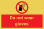 PP1358: Do not wear gloves