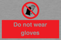 PP1358: Do not wear gloves