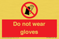 PP1358: Do not wear gloves