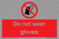 PP1358: Do not wear gloves