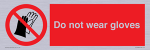 PP1358: Do not wear gloves