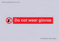 PP1358: Do not wear gloves