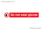 PP1358: Do not wear gloves