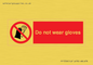 PP1358: Do not wear gloves